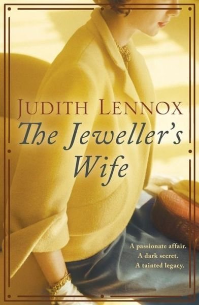 Cover for Judith Lennox · The Jeweller's Wife: A compelling tale of love, war and temptation (Taschenbuch) [Unabridged edition] (2016)