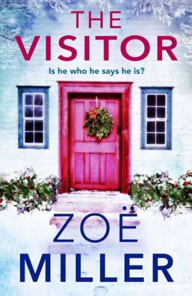 Cover for Zoe Miller · The Visitor: a twisty, suspenseful page-turner (Paperback Book) (2019)