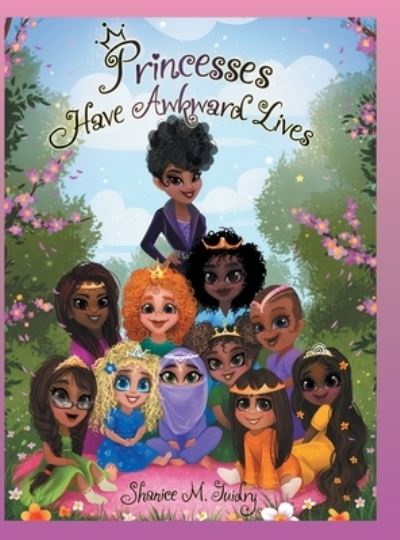 Cover for Shanice M Guidry · Princesses Have Awkward Lives (Hardcover Book) (2020)