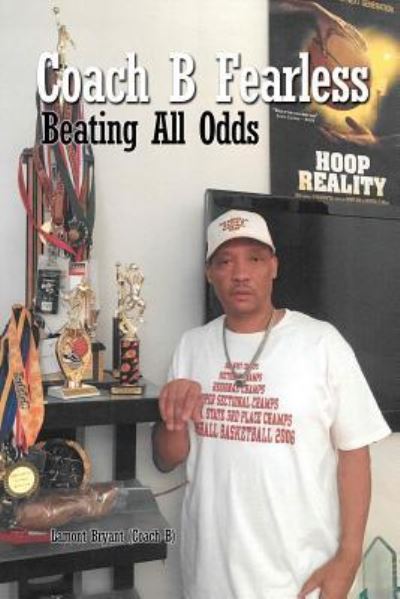 Cover for Lamont Bryant (Coach B) · Coach B Fearless : Beating All Odds (Paperback Book) (2018)