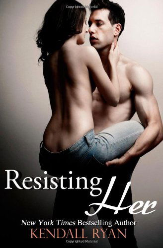 Cover for Kendall Ryan · Resisting Her (Paperback Book) (2013)