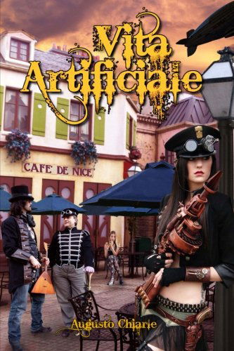 Cover for Augusto Chiarle · Vita Artificiale (Le Macchine Di Marte) (Volume 1) (Italian Edition) (Paperback Book) [Italian, 1 edition] (2013)