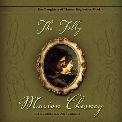 The Folly - M. C. Beaton - Music - Blackstone Audiobooks - 9781482941678 - November 1, 2013