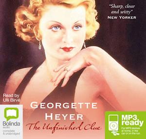 Cover for Georgette Heyer · The Unfinished Clue (Audiobook (MP3)) [Unabridged edition] (2014)