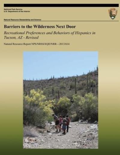 Cover for Yen Le · Barriers to the Wilderness Next Door: Recreational Preferences and Behaviors of Hispanics in Tucson, Az - Revised (Paperback Bog) (2013)