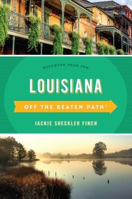 Cover for Sheckler Finch Jackie · Louisiana Off the Beaten Path®: Discover Your Fun - Off the Beaten Path Series (Paperback Book) [Eleventh edition] (2019)