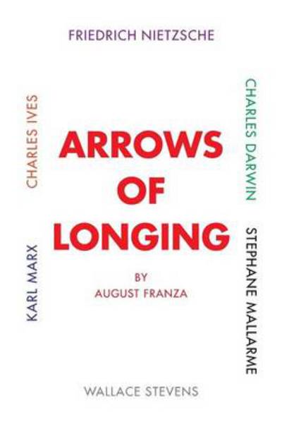 Cover for August Franza · Arrows of Longing (Paperback Book) (2014)