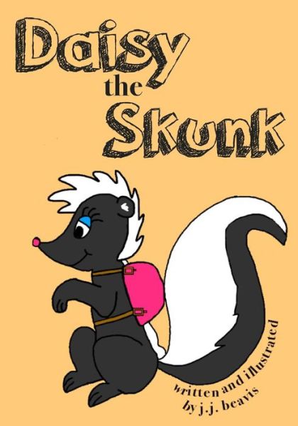 Cover for J J Beavis · Daisy the Skunk (Paperback Book) (2013)