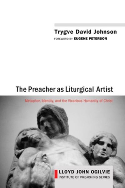 Cover for Trygve David Johnson · Preacher As Liturgical Artist (Bok) (2014)