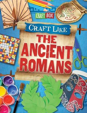 Cover for Jillian Powell · Craft like the ancient Romans (Buch) (2017)