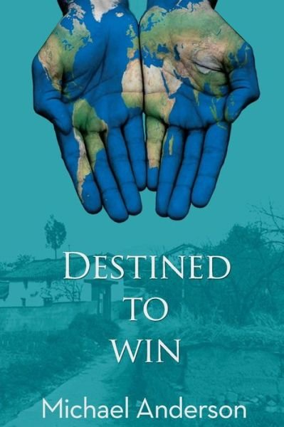 Destined to Win: a Father's Love. a Son's Courage - Michael Anderson - Bøker - Createspace - 9781500946678 - 20. oktober 2014
