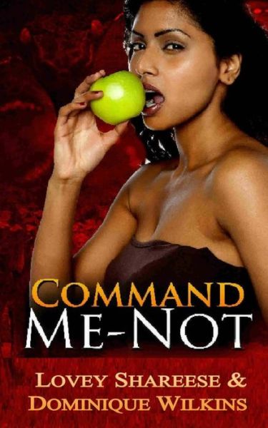 Cover for Lovey Shareese · Command Me- Not (Paperback Book) (2014)