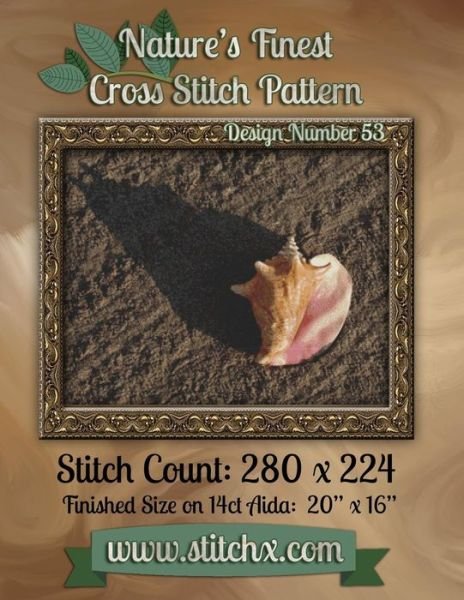 Cover for Nature Cross Stitch · Nature's Finest Cross Stitch Pattern: Design Number 53 (Paperback Bog) (2014)