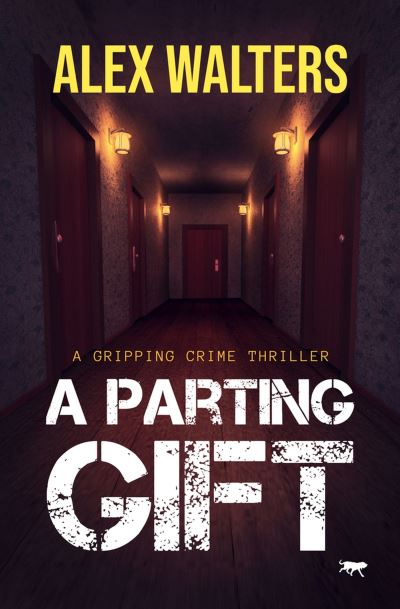 Cover for Alex Walters · A Parting Gift - The DI Alec McKay Series (Paperback Book) (2022)