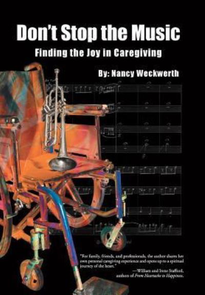 Cover for Weckwerth · Don't Stop the Music: Finding the Joy in Caregiving (Hardcover Book) (2016)