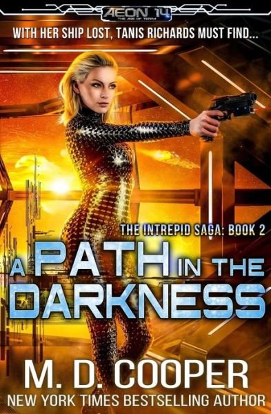 Cover for M D Cooper · A Path in the Darkness: an Aeon 14 Novel (Paperback Bog) (2014)