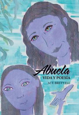 Cover for M T Brettell · Abuela (Hardcover bog) (2017)