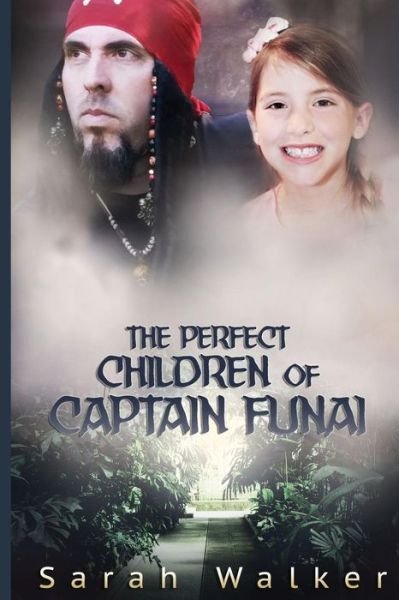 Cover for Sarah Walker · The Perfect Children of Captain Funai: a Short Story (Paperback Book) (2015)