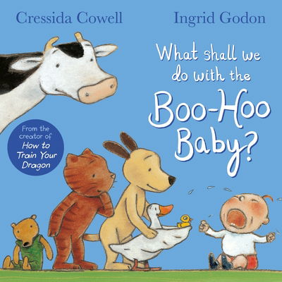 Cover for Cressida Cowell · What Shall We Do With The Boo-Hoo Baby? (Kartonbuch) (2019)