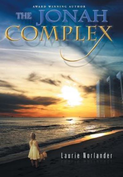 Cover for Laurie Norlander · The Jonah Complex (Hardcover Book) (2016)