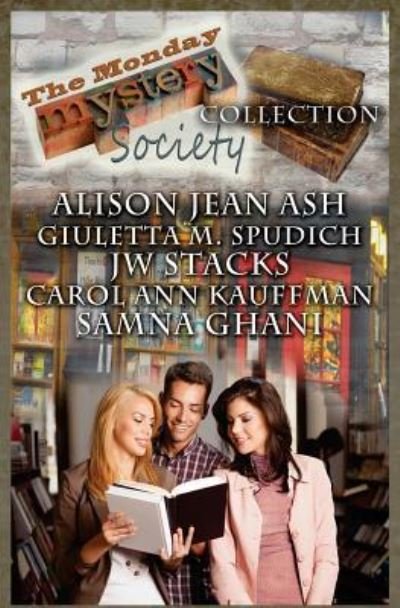 Cover for Giuletta M Spudich · The Monday Mystery Society Collection (Pocketbok) (2015)