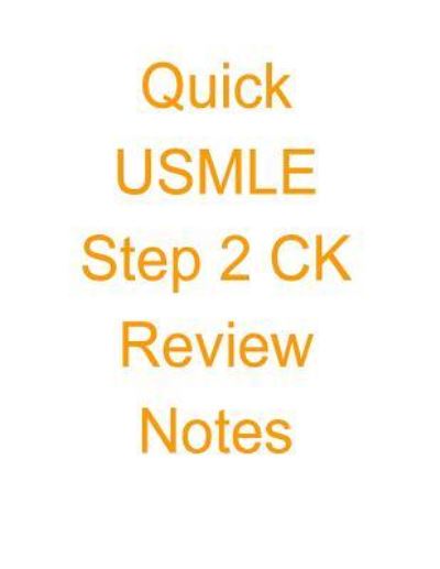 Cover for Sanket Patel M D · Quick Usmle Step 2 Ck Review Notes (Paperback Book) (2015)