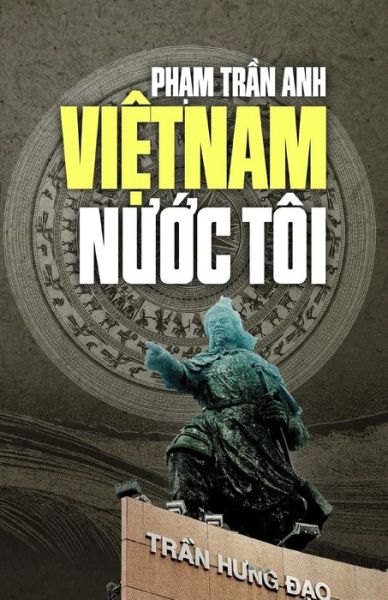 Cover for Pham Tran Anh · Viet Nam Nuoc Toi (Paperback Bog) (2015)