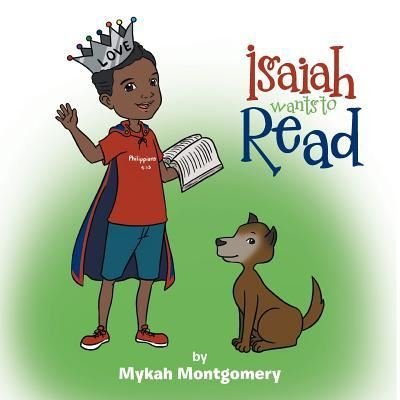 Cover for Mykah Montgomery · Isaiah Wants to Read (Paperback Book) (2016)