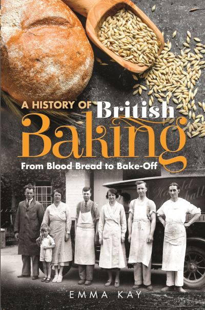 Cover for Emma Kay · A History of British Baking (Paperback Book) (2023)