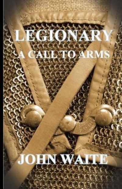 Cover for John Waite · Legionary (Paperback Book) (2016)