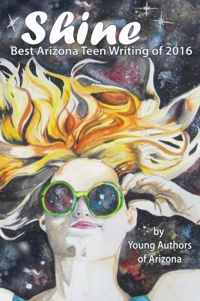 Cover for Young Authors of Arizona · Shine (Paperback Book) (2016)