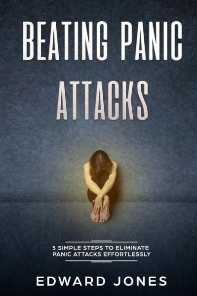 Cover for Edward Jones · Beating Panic Attacks (Paperback Book) (2016)