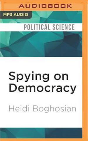 Cover for Heidi Boghosian · Spying on Democracy (MP3-CD) (2016)