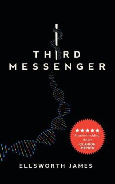 Cover for Ellsworth James · Third Messenger (Paperback Book) (2018)