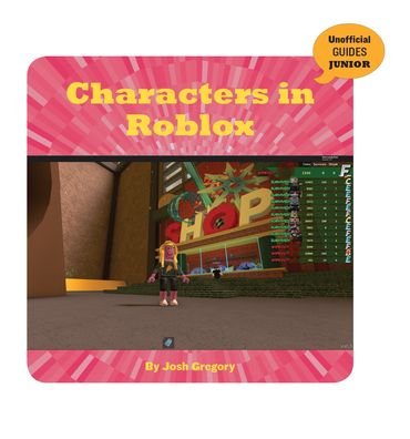 Cover for Josh Gregory · Characters in Roblox (Book) (2020)