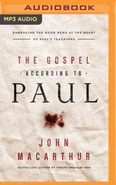 Cover for John MacArthur · Gospel According to Paul, The (MP3-CD) (2017)