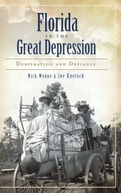 Cover for Nick Wynne · Florida in the Great Depression (Hardcover Book) (2012)