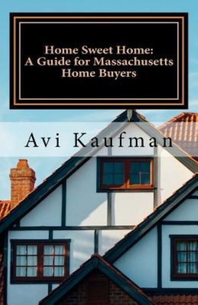 Cover for Avi N Kaufman · Guide for Massachusetts Home Buyers (Pocketbok) (2017)