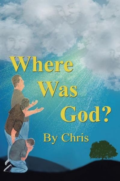 Cover for Chris · Where was God? (Taschenbuch) (2017)
