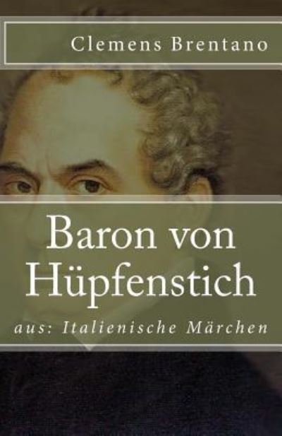 Cover for Clemens Brentano · Baron Von Hupfenstich (Taschenbuch) (2017)