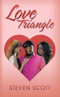 Cover for Steven Scott · Love Triangle (Paperback Book) (2017)