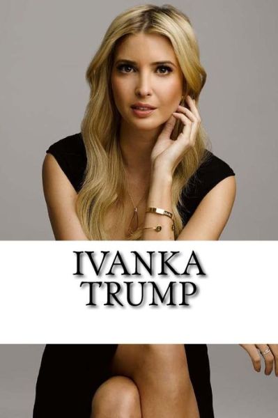 Cover for Lauren Johnson · Ivanka Trump (Paperback Book) (2017)