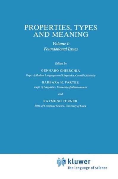 Gennaro Chierchia · Properties, Types and Meaning: Volume I: Foundational Issues - Studies in Linguistics and Philosophy (Hardcover Book) [1988 edition] (1988)