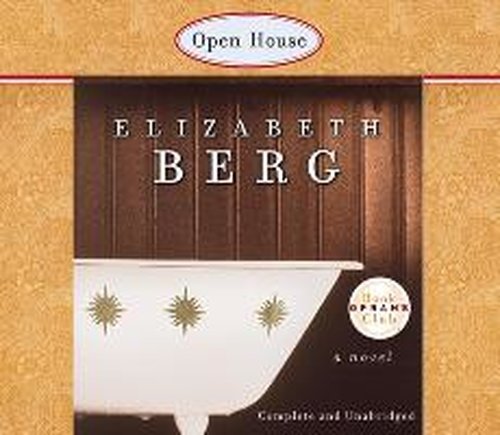 Cover for Elizabeth Berg · Open House (Oprah's Book Club) (Audiobook (CD)) [Unabridged,unabridged; 6.5 Hours on 6 Cds edition] (2000)