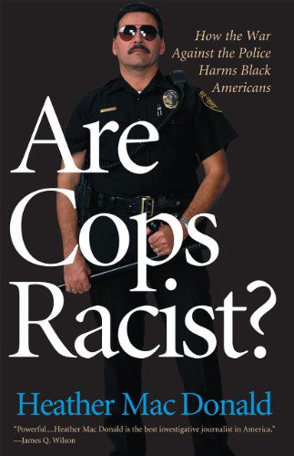 Cover for Heather Mac Donald · Are Cops Racist? (Pocketbok) [Reprint edition] (2010)