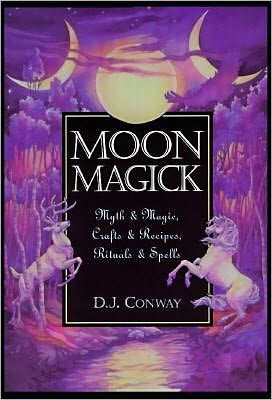 Moon Magick: Myth & Magic, Crafts & Recipes, Rituals & Spells - D.J. Conway - Bøger - Llewellyn Publications,U.S. - 9781567181678 - 8. september 2002