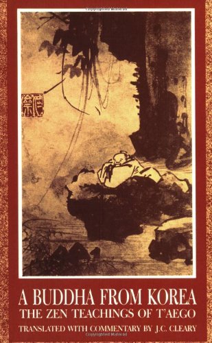 Cover for J.c. Cleary · Buddha from Korea: the Zen Teachings of T'aego (Paperback Bog) (1988)
