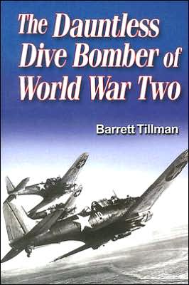 Cover for Barrett Tillman · The Dauntless Dive Bomber of World War Two (Paperback Book) [New edition] (2006)