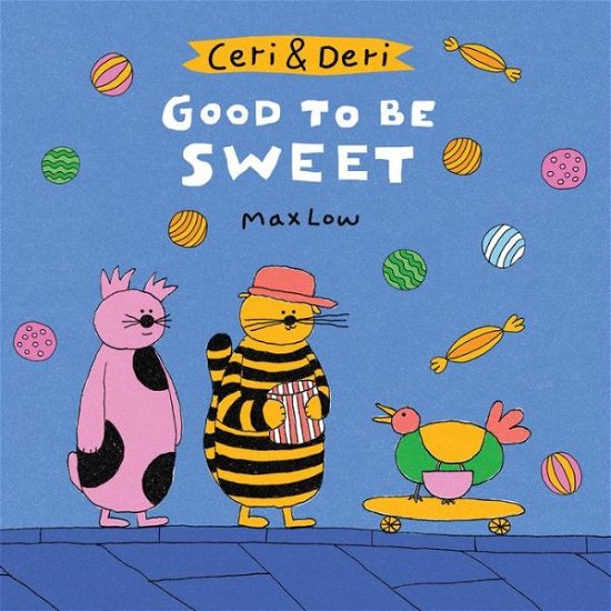 Cover for Max Low · Ceri Deri Good to Be Sweet - Ceri Deri (Paperback Book) (2019)