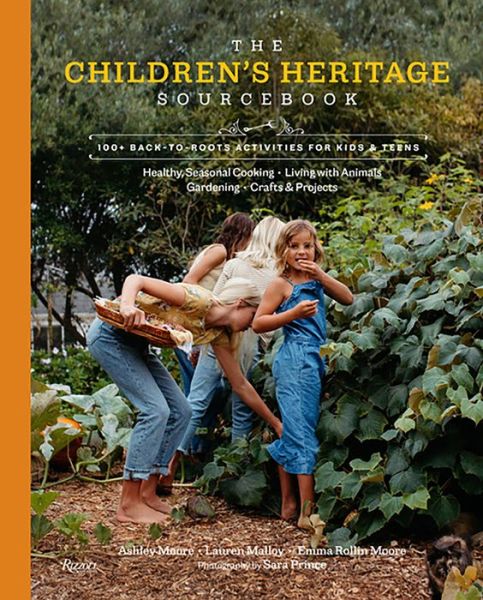 Cover for Ashley Moore · The Children's Heritage Sourcebook: Back-to-Roots Living for Kids and Teens (Hardcover Book) (2023)